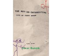 The Not-So-Interesting Life of Tommy Brown