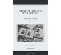 The Not So Long Lives of the Unchosen: Ordinary People Left Behind in the Age of Continuation (The Continuation Series)