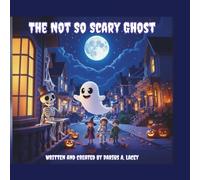 The Not So Scary Ghost