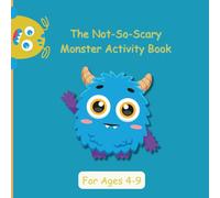The Not-So-Scary Monster Activity Book