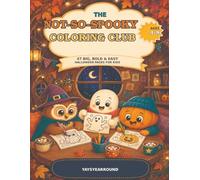 The Not-So-Spooky Coloring Club: 47 Big, Bold & Easy Halloween Pages for Kids Ages 4-8
