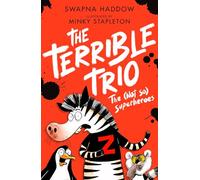 The (Not So) Superheroes (the Terrible Trio #1)