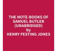 The Note-books Of Samuel Butler (unabridged) (audiolibro)