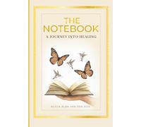 The Notebook A Journey into Healing