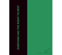 The notebook is gray-lined and spaced for Narrow-ruled space with a margin. The notebook cover is a simple graphic with motivational text.: Everyone has the right to rest