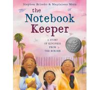 The Notebook Keeper: A Story of Kindness from the Border