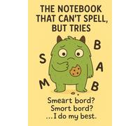 The Notebook That Can’t Spell, But Tries: Adorably Clumsy Graph Paper Notebook | 6x9 | 100 Pages | Perfect for Kids, Students & Dreamers