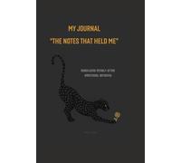 The Notes That Held Me: A guided space for rebuilding after emotional betrayal