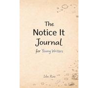 The Notice It Journal for Young Writers