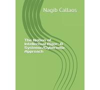 The Notion of Intellectual Rigor: A Systemic/Cybernetic Approach