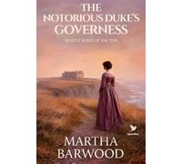The Notorious Duke's Governess: A Historical Regency Romance Book (Beastly Dukes of the Ton)