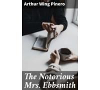 The Notorious Mrs. Ebbsmith (ebook)