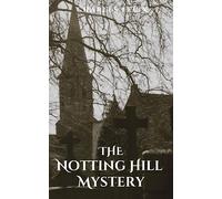 The Notting Hill Mystery: 1865 First Modern English Detective Novels (Annotated)