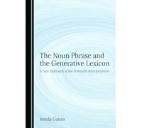 The Noun Phrase and the Generative Lexicon: A New Approach of the Semantic Interpretation