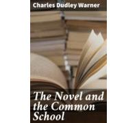 The Novel And The Common School (ebook)