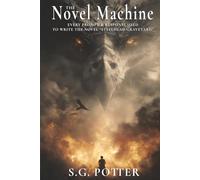 The Novel Machine: Every Prompt & Response Used to Write the Novel 'Steelhead Graveyard'