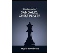 THE NOVEL OF DON SANDALIO, CHESS PLAYER