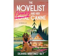 The Novelist and Her Crazy Canine