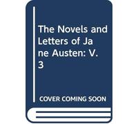 The Novels and Letters of Jane Austen: V.3