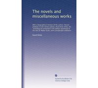 The novels and miscellaneous works: With a biographical memoir of the author, literary prefaces to the various pieces, illustrative notes, etc., ... Scott, with considerable additions: Volume 16