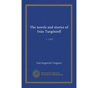 The novels and stories of Iván Turgénieff (v.06): v. 1-[16]