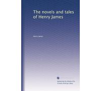 The novels and tales of Henry James