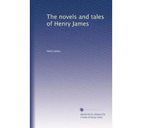 The novels and tales of Henry James: Volume 7