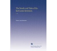 The Novels and Tales of Robert Louis Stevenson.: V. 10