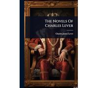 The Novels Of Charles Lever
