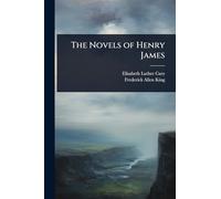 The Novels of Henry James
