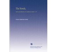 The Novels,: Stories and Sketches of F. Hopkinson Smith. V. 18
