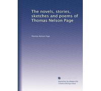 The novels, stories, sketches and poems of Thomas Nelson Page: Volume 11