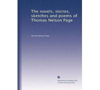 The novels, stories, sketches and poems of Thomas Nelson Page: Volume 2
