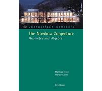 The Novikov Conjecture: Geometry and Algebra: 33 (Oberwolfach Seminars)