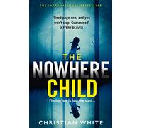 The Nowhere Child: The bestselling debut psychological thriller you need to read now!