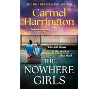 The Nowhere Girls: the brand-new unputdownable thriller from the bestselling author of The Stolen Child