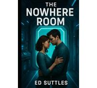The Nowhere Room: I stepped through. Time didn’t follow.