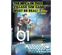 The NPCs in this Village Sim Game Must Be Real! (Light Novel) Vol. 1