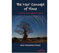 The Nso Concept Of Time : An African Cosmological Perspective 4