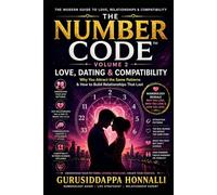 THE NUMBER CODE™ Volume 2: Why You Attract the Same Patterns & How Your Numbers Shape Relationships