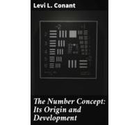 The Number Concept: Its Origin And Development (ebook)