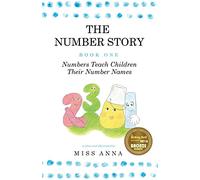 The Number Story 1 / The Number Story 2: Numbers Teach Children Their Number Names / Numbers Count with Children (1)