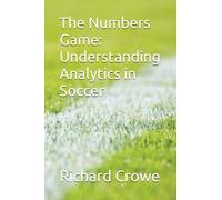 The Numbers Game: Understanding Analytics in Soccer