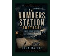 The Numbers Station Protocol: 2 (The Code Breakers)