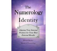 The Numerology Identity: Aligning Your Internal Position with Your External Results