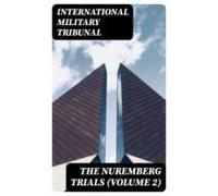 The Nuremberg Trials (volume 2) (ebook)