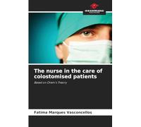 The nurse in the care of colostomised patients: Based on Orem's Theory