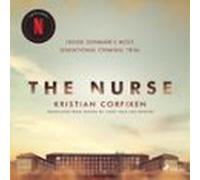 The Nurse: Inside Denmarks Most Sensational Criminal Trial (audiolibro