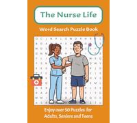 The Nurse Life Word Search Puzzle Book: Word searches with easy to read print about Nurses, nursing, nurse specialties and more| 6x9 inches, 110 ... vacations, birthdays and relaxing time