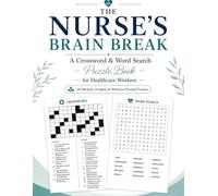 The Nurse's Brain Break: Hours of Stress-Relieving Medical Crossword & Word Search Puzzle Brain Games with Nursing, Hospital & Wellness Themes - ... Staff | Nurses W ift & Breakroom Activity